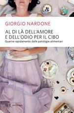 Al di là dell'amore e dell'odio per il cibo