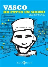 Ho fatto un sogno - Vasco Rossi - ebook