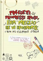 Maledetti Promessi Sposi, era meglio se vi sposavate. I temi più esilaranti d'Italia