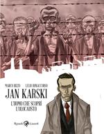 Jan Karski. L'uomo che scoprì l'Olocausto