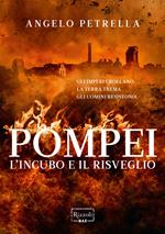 Pompei. L'incubo e il risveglio