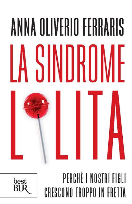 La sindrome Lolita - Anna Oliverio Ferraris - ebook