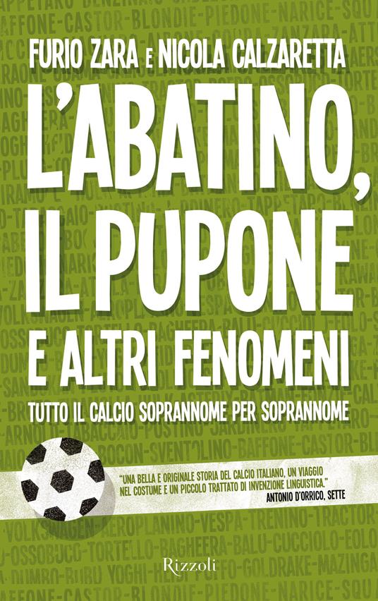 L'abatino, il pupone e altri fenomeni - Nicola Calzaretta,Furio Zara - ebook