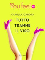 Tutto tranne il viso (Youfeel)