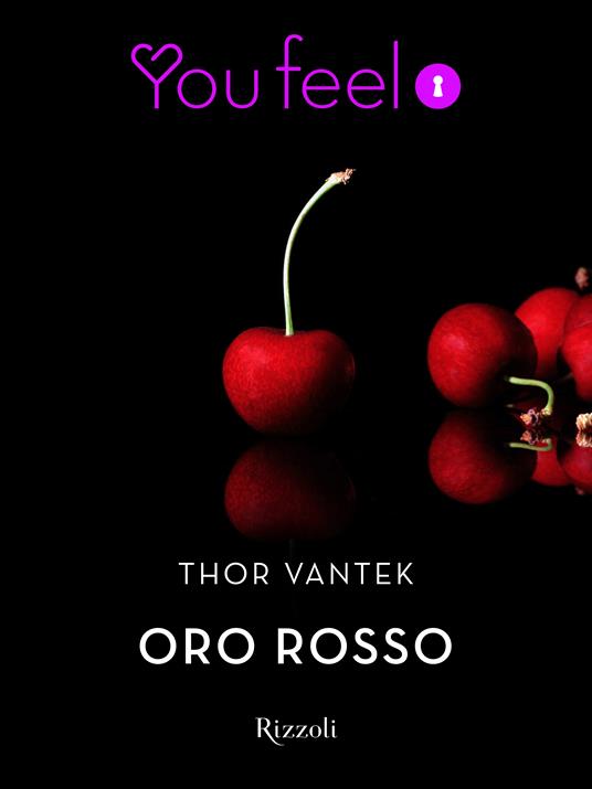 Oro rosso (Youfeel) - Thor Vantek - ebook