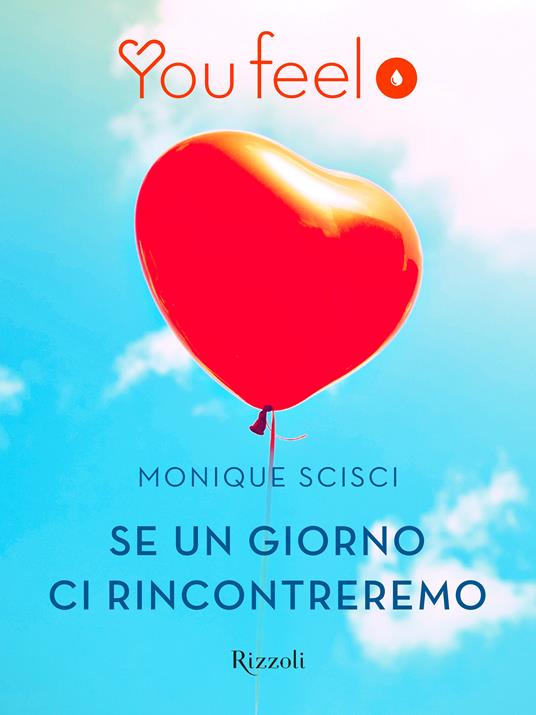 Se un giorno ci rincontreremo - Monique Scisci - ebook