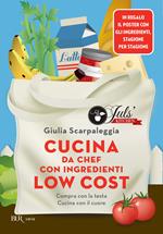 Cucina da chef con ingredienti low cost