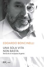 Una sola vita non basta