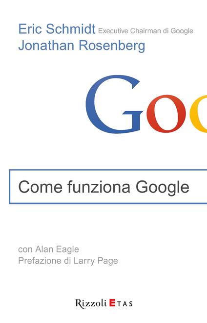 Come funziona Google - Jonathan Rosenberg,Eric Schmidt - ebook