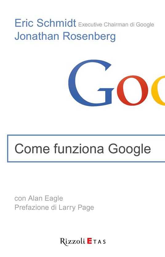 Come funziona Google - Jonathan Rosenberg,Eric Schmidt - ebook