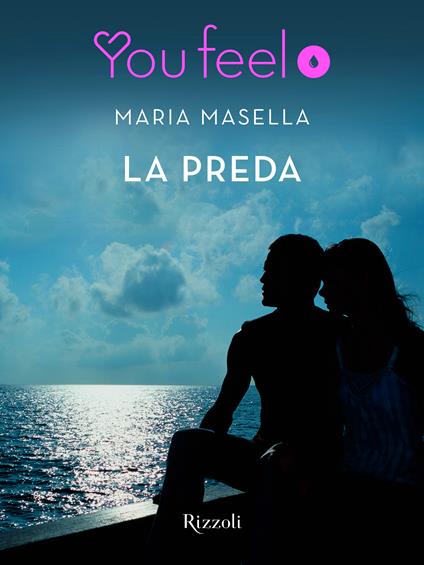 La preda - Maria Masella - ebook