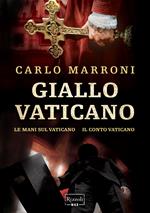 Giallo Vaticano: Le mani sul Vaticano-Il conto vaticano