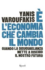 È l'economia che cambia il mondo