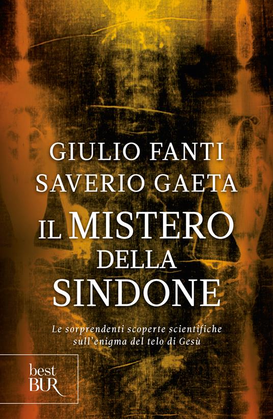 Il mistero della Sindone - Giulio Fanti,Saverio Gaeta - ebook