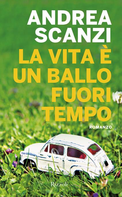 La vita è un ballo fuori tempo - Andrea Scanzi - ebook