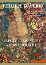 Il secolo spezzato delle avanguardie. Il museo immaginato