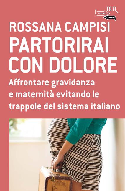 Partorirai con dolore - Rossana Campisi - ebook