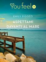 Aspettami davanti al mare (Youfeel)