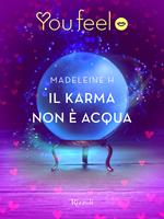 Il karma non è acqua (Youfeel)