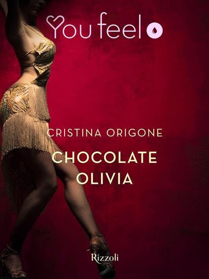 Chocolate Olivia - Cristina Origone - ebook