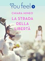 La strada della libertà (Youfeel)