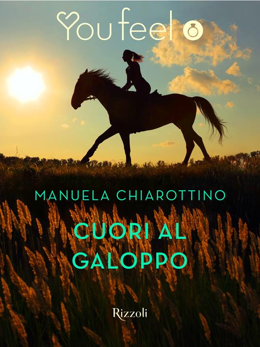 Cuori al galoppo (Youfeel) - Manuela Chiarottino - ebook