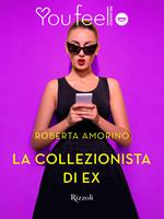 La collezionista di ex (Youfeel)