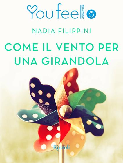 Come il vento per una girandola (YouFeel) - Nadia Filippini - ebook