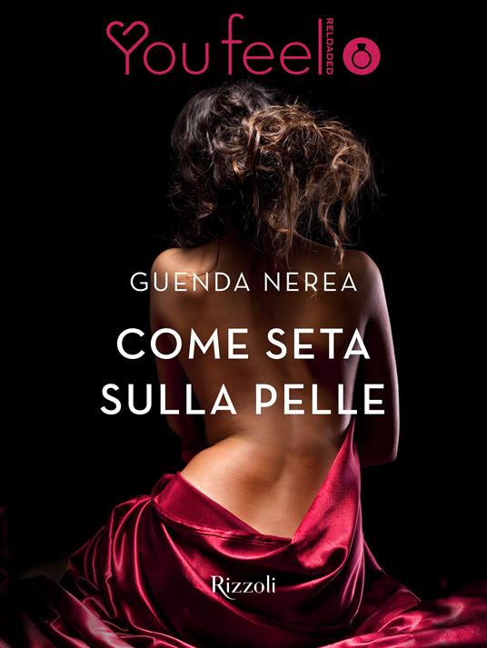 Come seta sulla pelle - Guenda Nerea - ebook