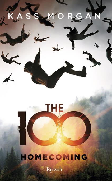 The 100. Homecoming - Kass Morgan,Maria Concetta Scotto di Santillo - ebook