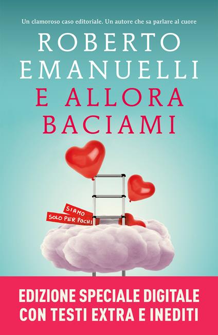 E allora baciami. Ediz. speciale - Roberto Emanuelli - ebook