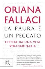 La paura è un peccato. Lettere da una vita straordinaria