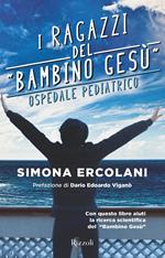 I ragazzi del «Bambino Gesù» ospedale pediatrico