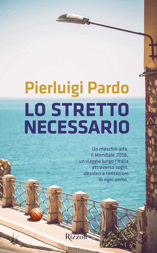 Lo stretto necessario - Pierluigi Pardo - ebook