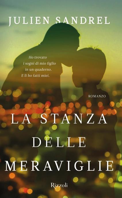 La stanza delle meraviglie - Julien Sandrel,Manuela Maddamma - ebook