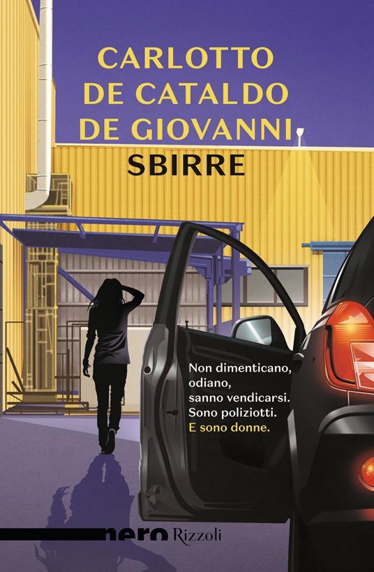 Sbirre - Massimo Carlotto,Giancarlo De Cataldo,Maurizio de Giovanni - ebook