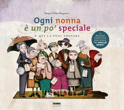 Ogni nonna è un po' speciale - Raquel Diaz Reguera - ebook