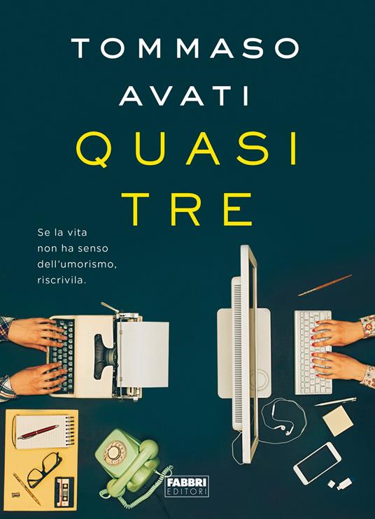 Quasi tre - Tommaso Avati - ebook