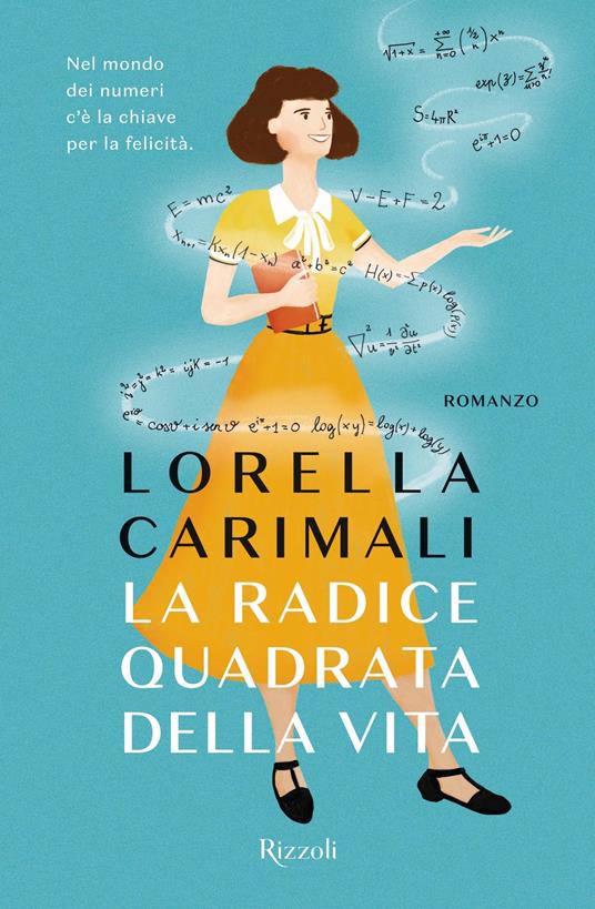 La radice quadrata della vita - Lorella Carimali - ebook