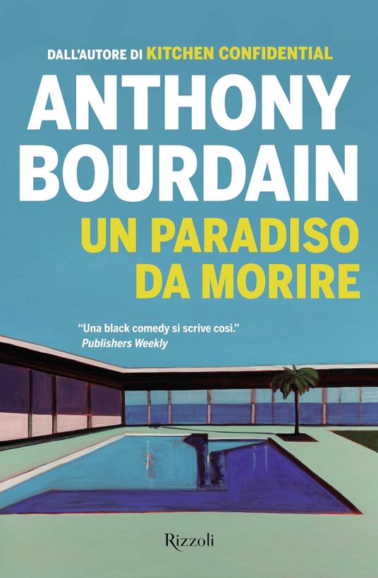 Un paradiso da morire - Anthony Bourdain - ebook