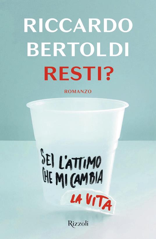 Resti? - Riccardo Bertoldi - ebook