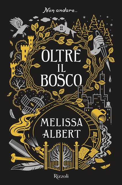 Oltre il bosco - Melissa Albert,Fiammetta Giorgi - ebook