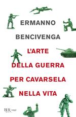 L' arte della guerra per cavarsela nella vita