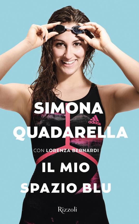 Il mio spazio blu - Lorenza Bernardi,Simona Quadarella - ebook