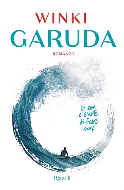 Garuda. Lo zen e l'arte di fare surf - Winki - ebook