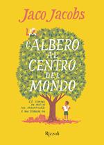 L' albero al centro del mondo