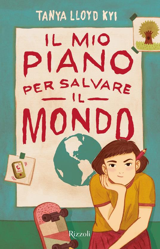 Il mio piano per salvare il mondo - Tanya Lloyd Kyi,Paolo Maria Bonora - ebook