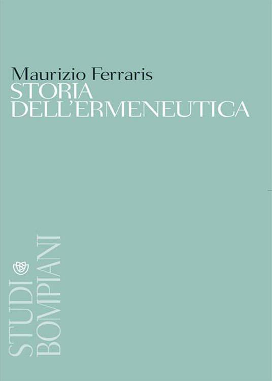 Storia dell'ermeneutica - Maurizio Ferraris - ebook