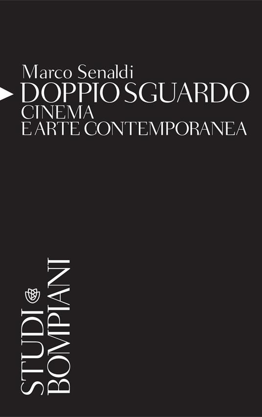 Doppio sguardo. Cinema e arte contemporanea - Marco Senaldi - ebook