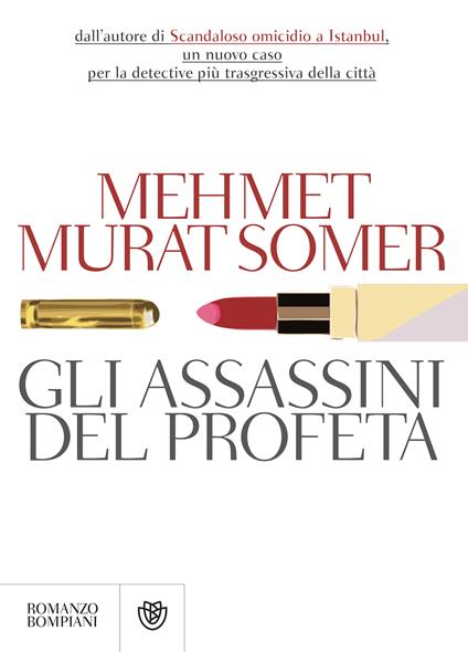 Gli assassini del profeta - Mehmet Murat Somer,Paola Ragazzi - ebook